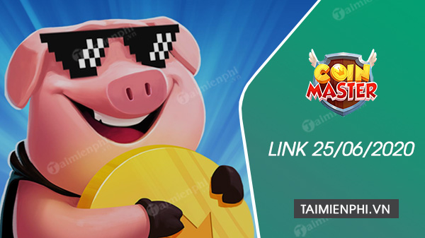 Link Coin Master Free Spin Ngày 25/6/2020