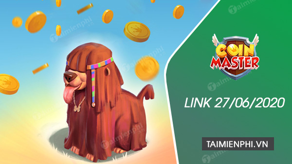 link coin master free spin ngay 27 6 2020