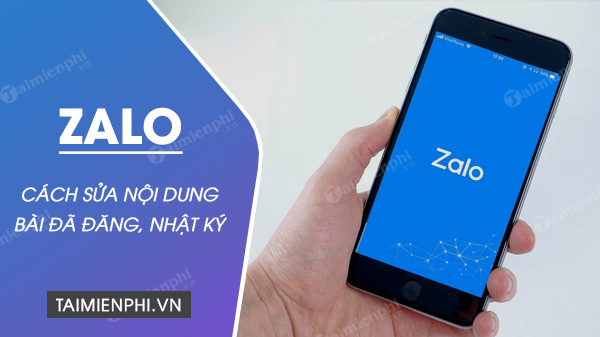 Cách chỉnh sửa nội dung bài đăng Zalo trên Android, iPhone