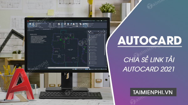 Link tải AutoCad 2021 mới nhất