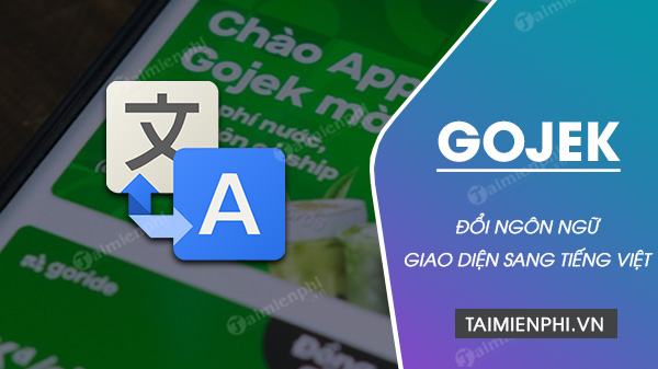 Làm thế nào để chuyển đổi ứng dụng gojek sang tiếng Việt 3