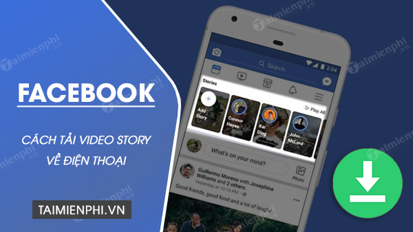 huong dan tai video story facebook ve dien thoai