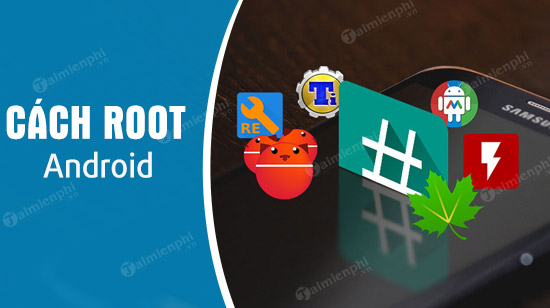 cach root android khong can may tinh voi kingroot