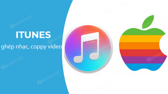 cach chep nhac, copy video, phim sang iphone, ipad bang itunes tren may tinh