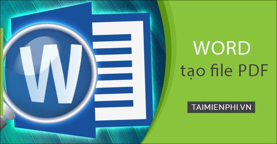 Cách tạo file PDF từ file Word