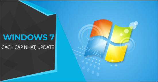 Cách cập nhật Windows 7, Update Win 7 32bit, 64bit bản mới nhất  0