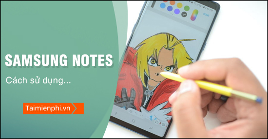 Cách sử dụng app Samsung Notes