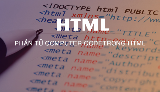 phan tu computer code trong html hoc html