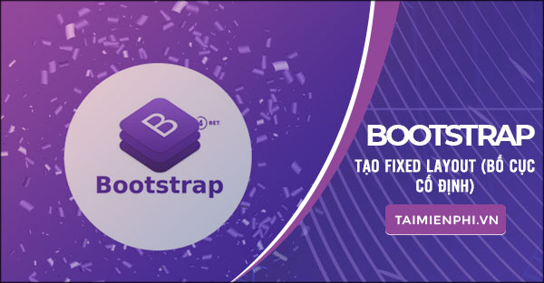 tao fixed layout bo cuc co dinh voi bootstrap hoc bootstrap
