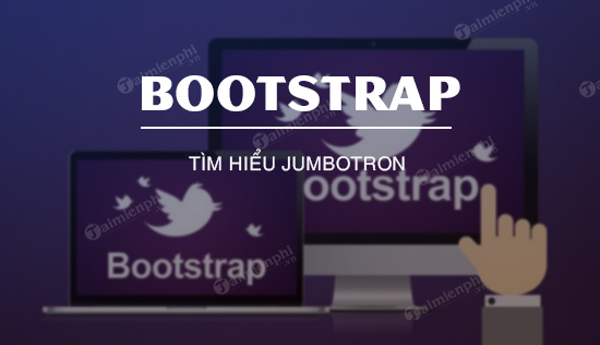 Jumbotron trong Bootstrap, hiển thị nội dung trên web