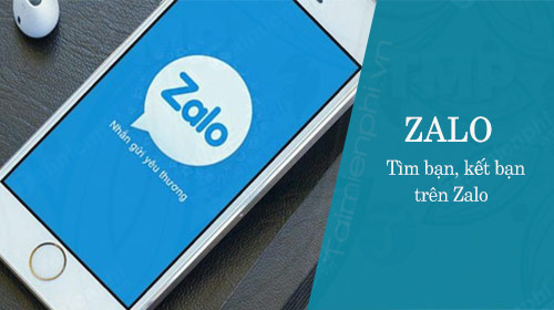 Tổng hợp 4 cách tìm bạn trên Zalo cho Android, kết bạn trên Zalo