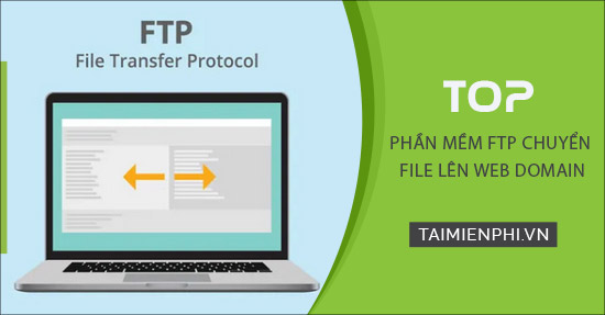 top phần mềm ftp chuyển file lên web domain