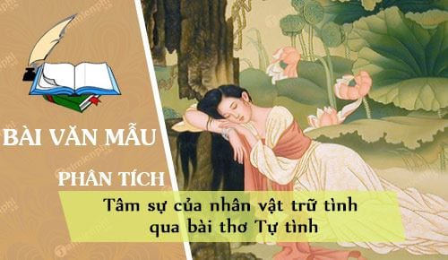 tam su cua nhan vat tru tinh qua bai tho tu tinh