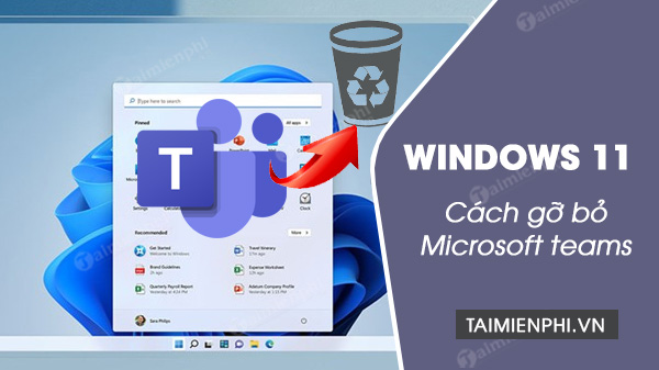 cach go bo microsoft teams tren windows 11