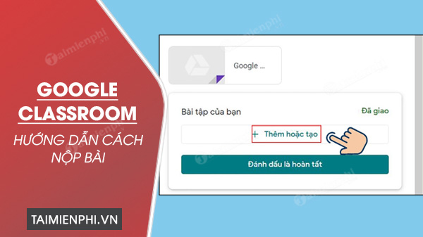 cach nop bai tren google classroom