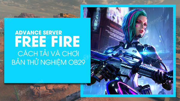 link tai ban free fire ob29 advance server
