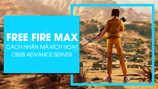 cach nhan ma kich hoat free fire max ob38 advance server
