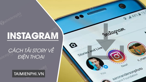 Cách download Story Instagram, lưu tin của người khác