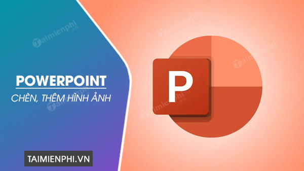 Cách chèn hình nền vào PowerPoint