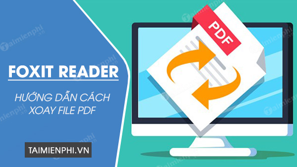 cach xoay file pdf tren foxit reader