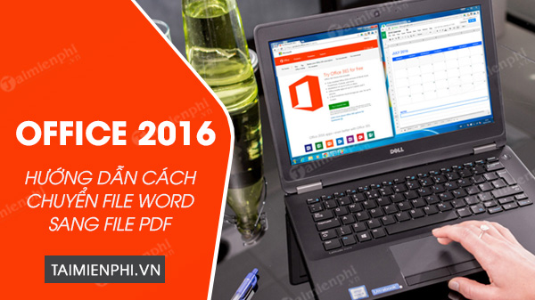 cach chuyen file word sang pdf trong office 2016