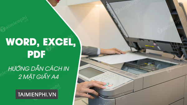 cach in hai mat giay a4 word excel pdf