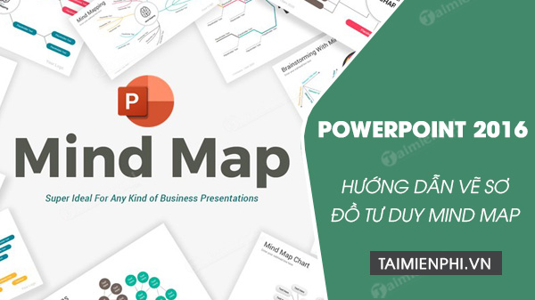 Cách vẽ sơ đồ tư duy trong PowerPoint 2016, Vẽ Mind Map trên PowerPoint 2016