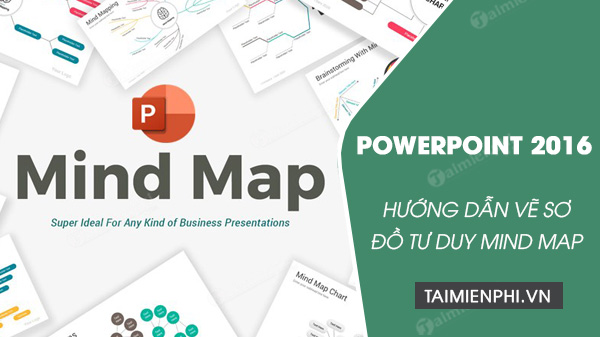 Cách vẽ sơ đồ tư duy trong PowerPoint 2016, Vẽ Mind Map trên PowerPoin