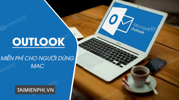 nguoi dung mac co the su dung outlook mien phi