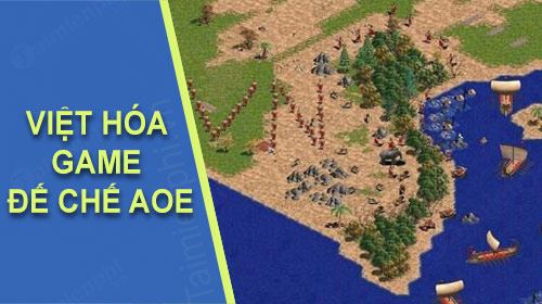 Cách cài Font tiếng Việt game đế chế AOE 0