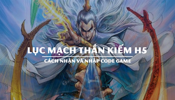 code game luc mach than kiem h5