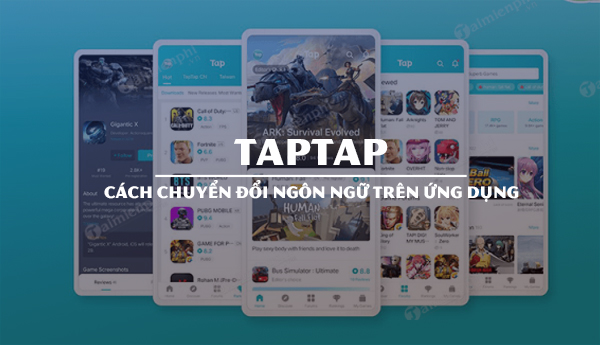 Hướng dẫn đổi ngôn ngữ tiếng Anh trên TapTap