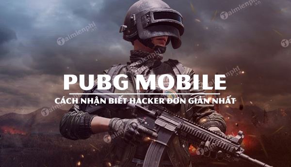 but how to identify hacker pubg mobile don't cheat