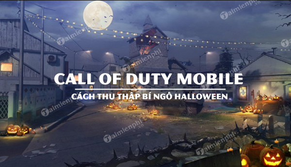 Cách thu thập bí ngô trong sự kiện Halloween Call of Duty Mobile