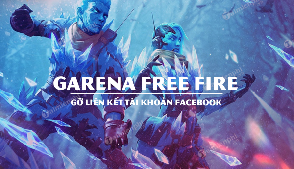 Hướng dẫn xóa liên kết tài khoản Facebook Garena Free Fire