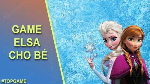 top game elsa cho be