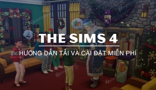 huong dan tai va cai dat mien phi game the sims 4