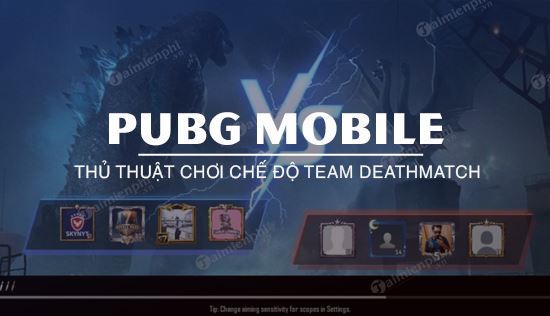 Mẹo đơn giản thống trị Team Deathmatch PUBG Mobile mọi trận đấu