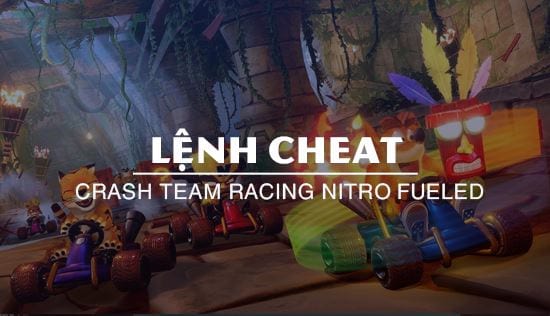 ma lenh cheat crash team racing nitro fueled