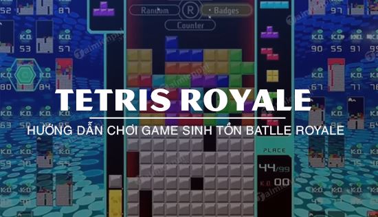 huong dan choi tetris royale