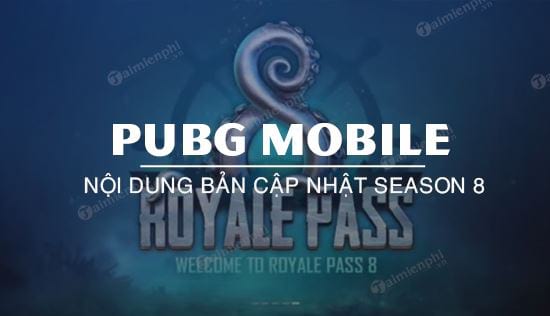 Cập nhật PUBG Mobile Season 8, Royale Pass, tính năng, ngày phát hành và hơn thế nữa