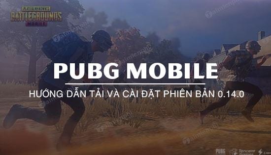 huong dan tai phien ban pubg mobile 0 14 0 beta