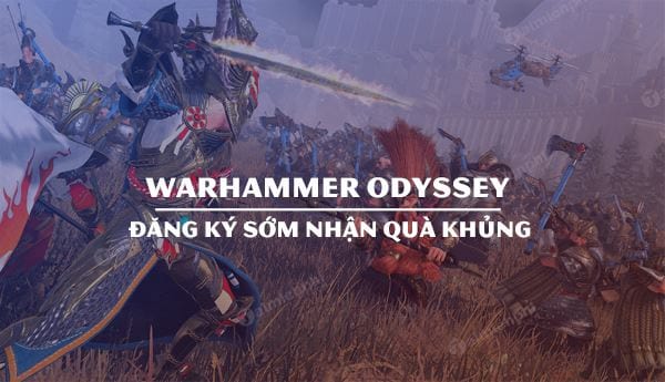 game mmorpg warhammer odyssey mo cua cho nguoi choi dang ky som