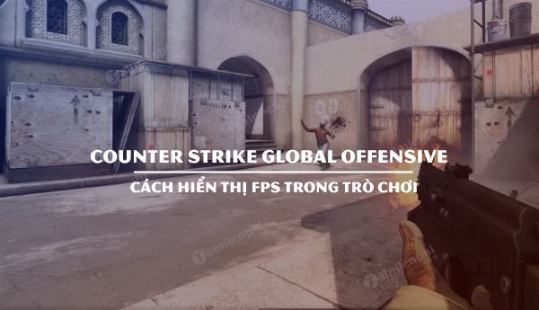 cach hien thi fps trong csgo