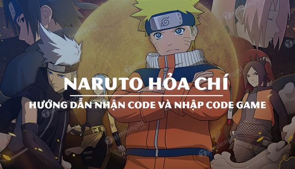 Code Naruto Hỏa Chí