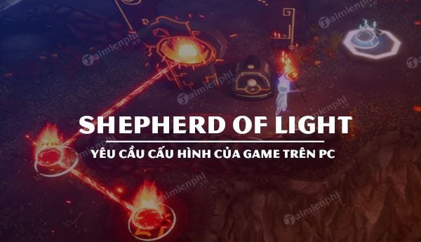 cau hinh choi shepherd of light tren pc muot