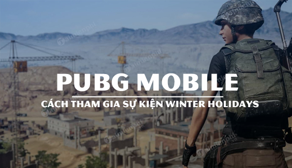 Cách tham gia sự kiện Winter Holidays PUBG Mobile