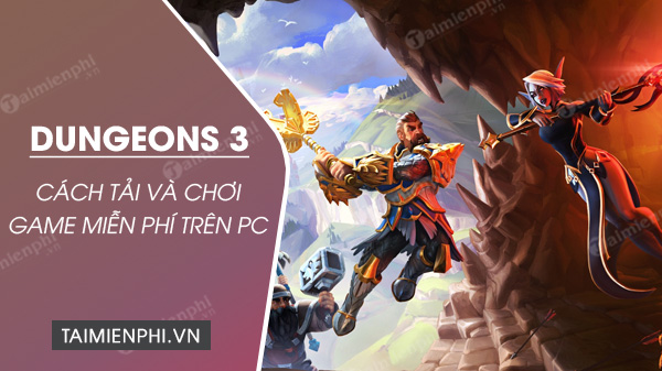 epic store tang mien phi game dungeons 3