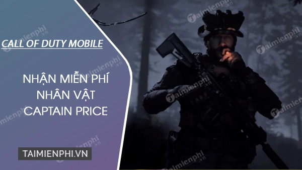 huong dan nhan mien phi captain price cod mobile