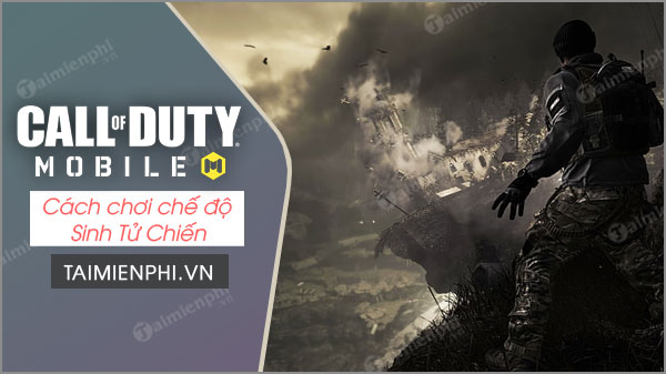 meo choi che do sinh tu chien call of duty mobile vn